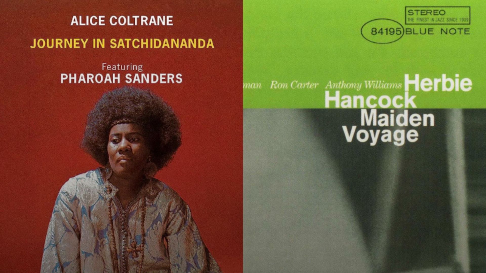 Pitchblack Playback: Alice Coltrane 'Journey In Satchidananda' + Herbie Hancock 'Maiden Voyage'